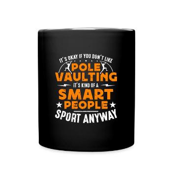 Saut à la perche Ce n’est pas grave si vous n’aimez pas le saut à la perche - Mug uni - noir - Devant