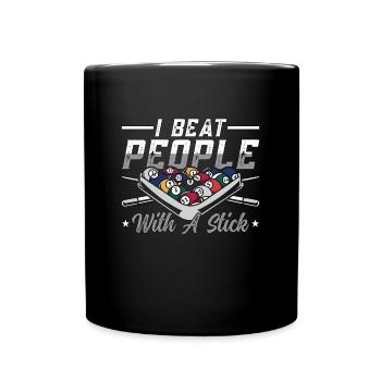 Cue Sports I Beat People With Billiard Pool Player - Tasse einfarbig - Schwarz - Vorne