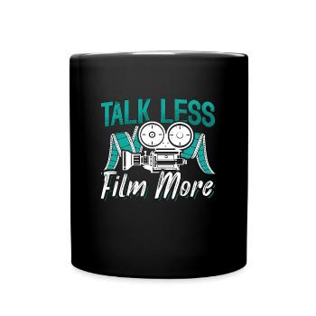Film Director Talk Less Film More Cinematographer - Full Colour Mug - black - Front