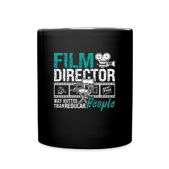 Film Director Way Hotter Than Regular Video Editor - Full Colour Mug - black - Front
