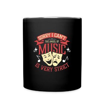 Musical Theatre Sorry I Can't The Angel Of Theater - Full Colour Mug - black - Front