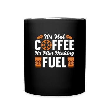 Filmmaking It's Not Coffee It's Director Filmmaker - Full Colour Mug - black - Front