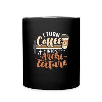 Architecture I Turn Coffee Into Builder Architects - Full Colour Mug - black - Front