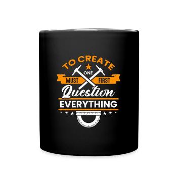 Architecture To Create One Must First Engineering - Full Colour Mug - black - Front