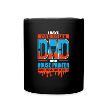 Peintre, vernisseur, papa - Mug uni - noir - Devant