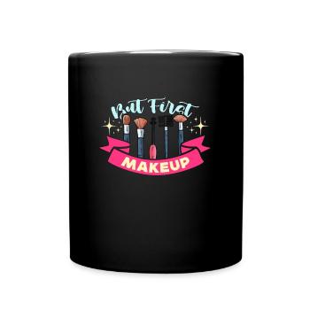 Makeup Artist But First Makeup Brow Tech Cosmetics - Full Colour Mug - black - Front