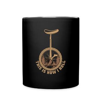 Unicycle C’est comme ça que je roule une roue Unicycliste - Mug uni - noir - Devant