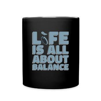 La vie de monocycle est une question d’équilibre aime une roue - Mug uni - noir - Devant
