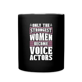 Voice Actor Only The Strongest Women Voice Art - Tasse einfarbig - Schwarz - Vorne