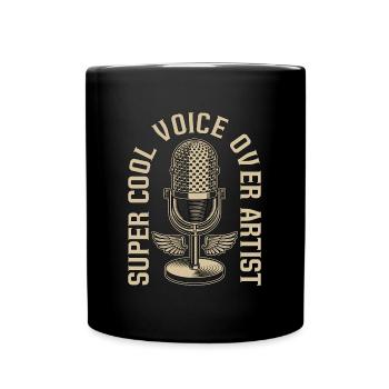 Voice Actor Super Cool Voice Over Artist Announcer - Tasse einfarbig - Schwarz - Vorne