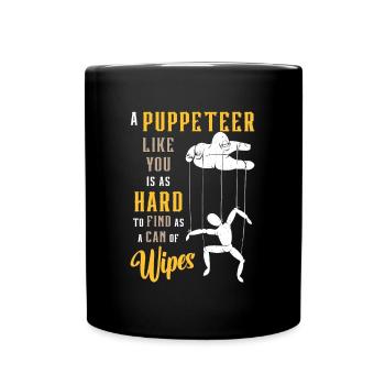 Marionnettes Un marionnettiste comme vous est aussi difficile à marionner - Mug uni - noir - Devant