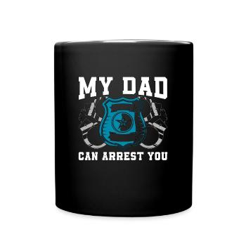 Policier Mon père peut t’arrêter Chef de police - Mug uni - noir - Devant