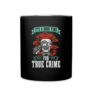 Detective It's A Good Time For True Investigation - Full Colour Mug - black - Front