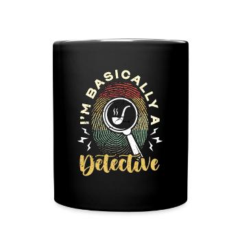 Detective I'm Basically A Detective Investigator - Full Colour Mug - black - Front