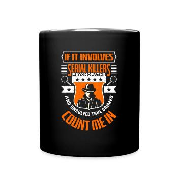 Détective s’il s’agit de tueurs en série Shérif - Mug uni - noir - Devant