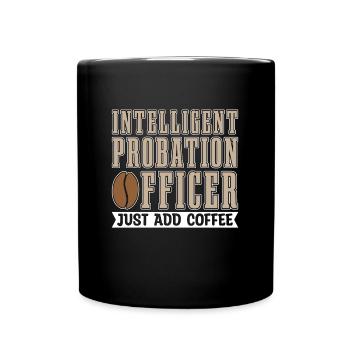 Intelligent Probation Officer Correctional Officer - Tasse einfarbig - Schwarz - Vorne