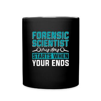 Forensic Scientist My Day Starts When Criminology - Tasse einfarbig - Schwarz - Vorne