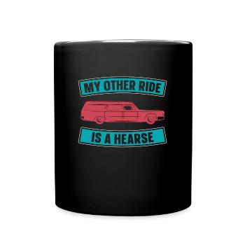 Embalmer My Other Ride Is A Funeral Home Embalmers - Full Colour Mug - black - Front