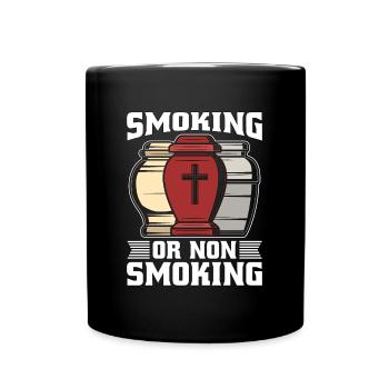 Embalmer Smoking Or Non Smoking Funeral Embalmers - Full Colour Mug - black - Front