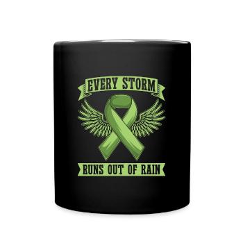 Mental Health Every Storm Runs Out Health Care - Full Colour Mug - black - Front