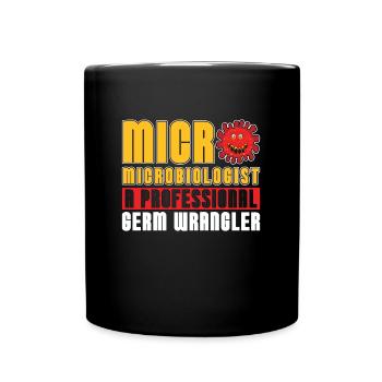 Microbiologist A Professional Germ Microbiology - Full Colour Mug - black - Front