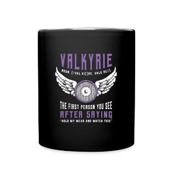 Valkyrie The First Person You See Norse Mythology - Tasse einfarbig - Schwarz - Vorne