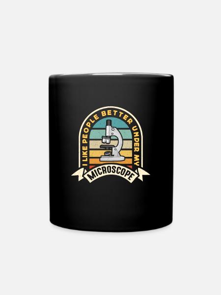 Microbiologist I Like People Better Microbiology - Tasse einfarbig - Schwarz