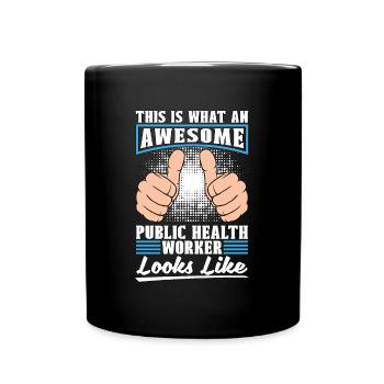Public Health Worker This Is What An Awesome Nurse - Full Colour Mug - black - Front