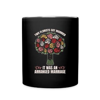 Two Florists Got Married Flower Shop Florists - Full Colour Mug - black - Front