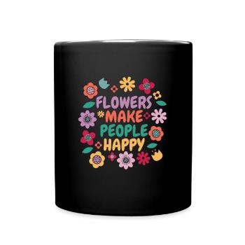 Les fleurs de fleuriste rendent les gens heureux bouquet fleuristes - Mug uni - noir - Devant