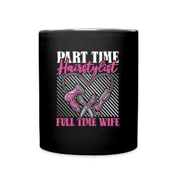 Friseur Hairstylist Gattin Friseur - Tasse einfarbig - Schwarz - Vorne