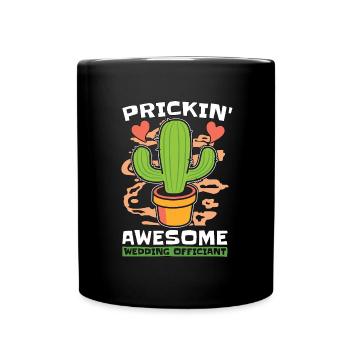 Officiant Prickin' Awesome Wedding Pastor Minister - Tasse einfarbig - Schwarz - Vorne