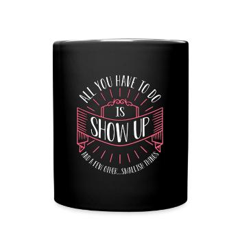 Maid Of Honor All You Have To Do Is Bachelorette - Tasse einfarbig - Schwarz - Vorne