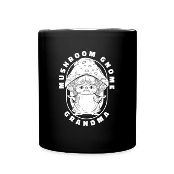 Mushroom Picker Mushrooms Grandma Mushroom Dwarf - Full Colour Mug - black - Front