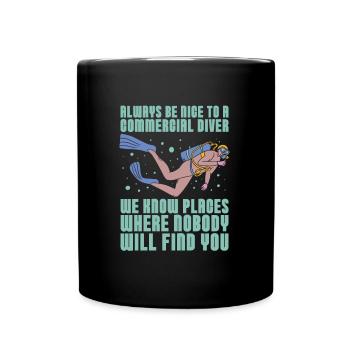 Plongée Plongeur Humour Plongée commerciale - Mug uni - noir - Devant