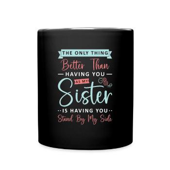 Maid Of Honor The Only Thing Better Than Marriage - Tasse einfarbig - Schwarz - Vorne
