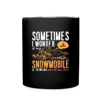 Snowmobile Racing Sometimes I Wonder If Snowmobile - Tasse einfarbig - Schwarz - Vorne