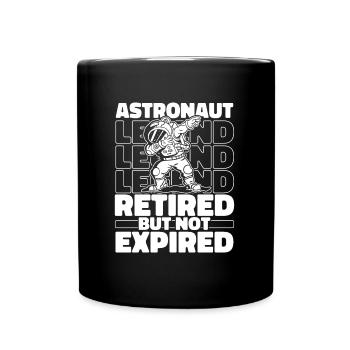 Astronaut, astronaut, astronaut, retired cosmonaut - Full Colour Mug - black - Front