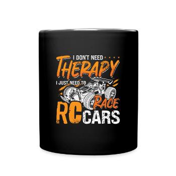 RC Model Racing I Don't Need Therapy Model Maker - Full Colour Mug - black - Front