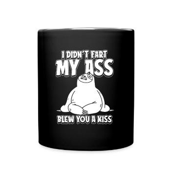 Faultier I Didnt Fart My Butt Blew You A Kiss - Tasse einfarbig - Schwarz - Vorne