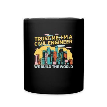 Civil Engineer Trust Me I'm A Civil Construction - Tasse einfarbig - Schwarz - Vorne
