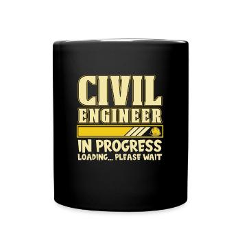 Civil Engineer In Progress Loading Engineering - Tasse einfarbig - Schwarz - Vorne