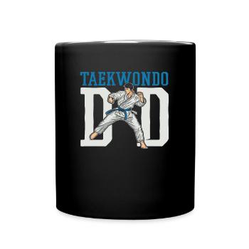 Taekwondo Vater Taekwondo Vater Taekwondo Dad - Tasse einfarbig - Schwarz - Vorne