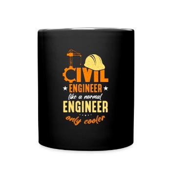 Civil Engineer Like A Normal Engineer Contractor - Tasse einfarbig - Schwarz - Vorne