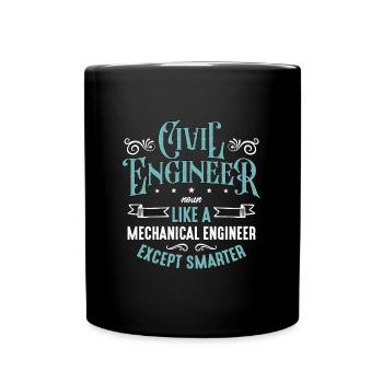 Civil Engineer Noun Like A Mechanical Construction - Tasse einfarbig - Schwarz - Vorne