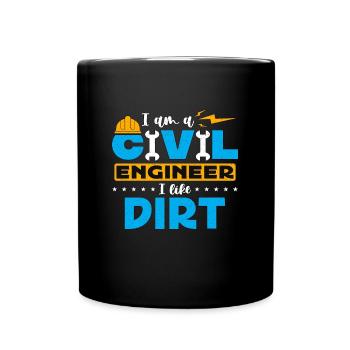 Civil Engineer I Am A Civil Engineer I Engineering - Tasse einfarbig - Schwarz - Vorne