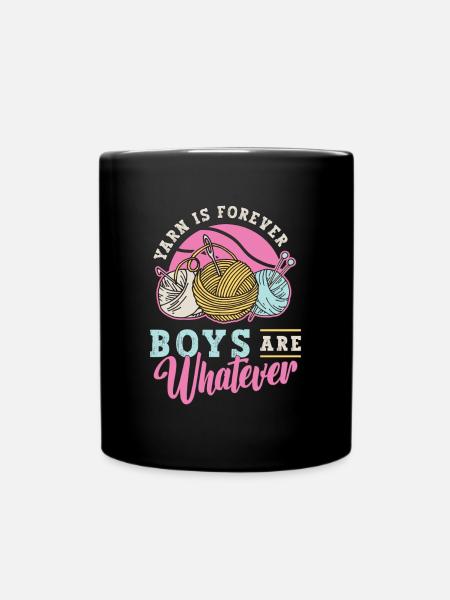 Crocheting Yarn Is Forever Boys Are Needlework - Tasse einfarbig - Schwarz