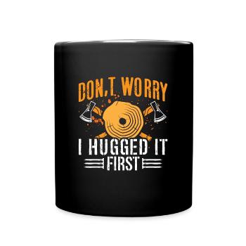 Charpentier Ne vous inquiétez pas, je l’ai étreint d’abord Woodwork - Mug uni - noir - Devant