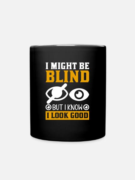 Blindheitsbewusstsein Gesetzlich Blind - Tasse einfarbig - Schwarz