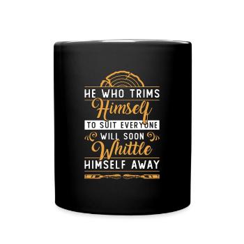 Wood Carving He Who Trims Himself To Woodworking - Tasse einfarbig - Schwarz - Vorne
